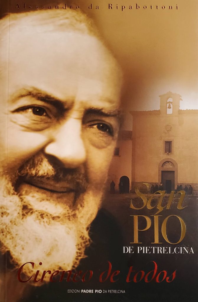 San Pio De Pietrelcina Cireneo De Todos Padre Pio Foundation Of America