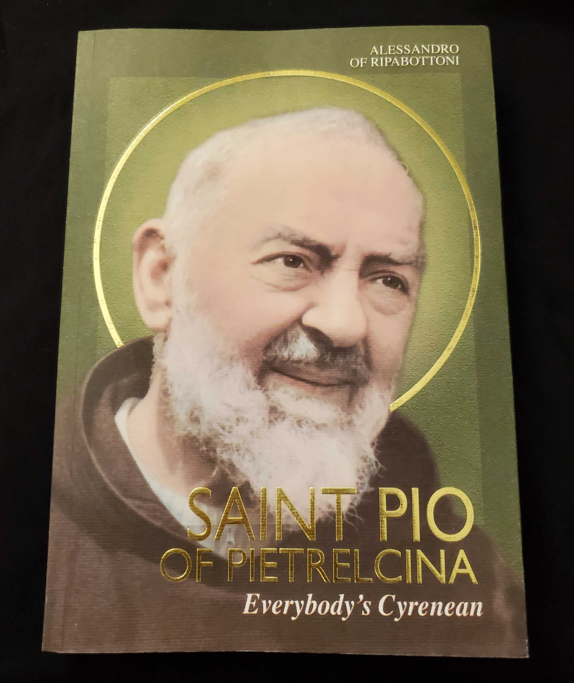 Saint Pio Of Pietrelcina Everybody S Cyrenean Padre Pio Foundation Of America